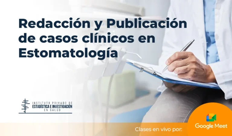 Curso – Taller: Redacción y publicación de casos clínicos en estomatología